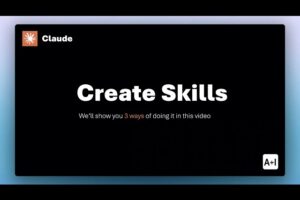 Claude  - Create Skills